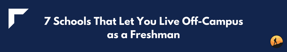 7 Schools That Let You Live Off-Campus as a Freshman