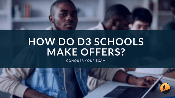How Do D3 Schools Make Offers?