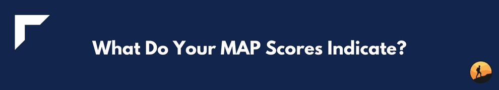 What Do Your MAP Scores Indicate?