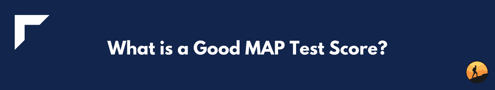 What is a Good MAP Test Score?