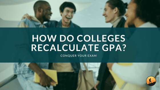 How Do Colleges Recalculate GPA?