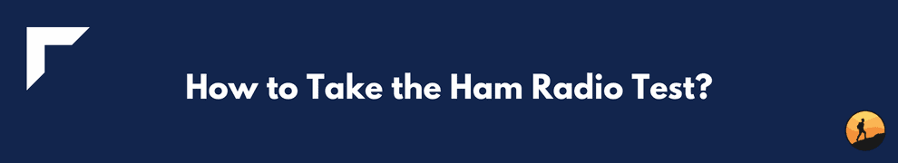 How to Take the Ham Radio Test?