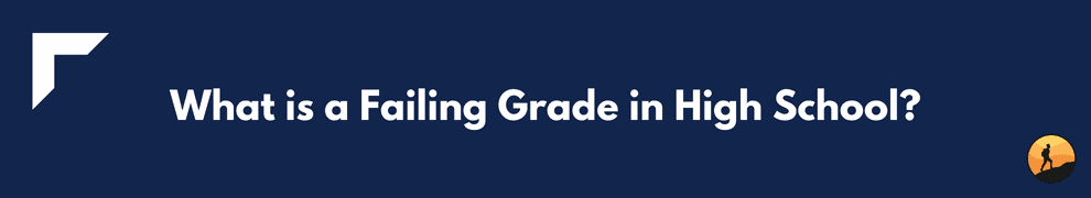What is a Failing Grade in High School?