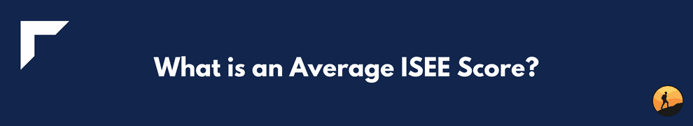 What is an Average ISEE Score?