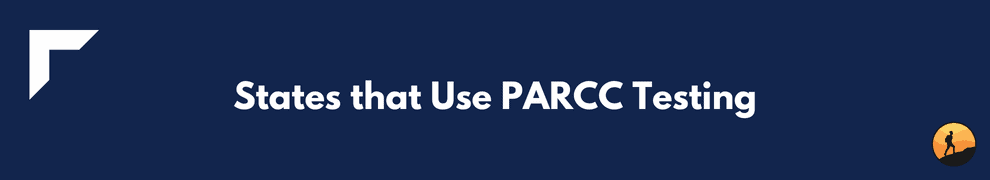 States that Use PARCC Testing