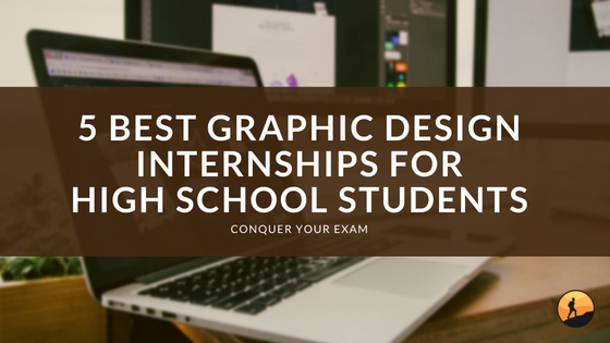 5 Best Graphic Design Internships for High School Students