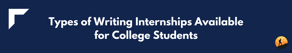Types of Writing Internships Available for College Students