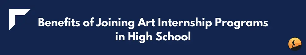 Benefits of Joining Art Internship Programs in High School