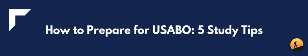 How to Prepare for USABO: 5 Study Tips