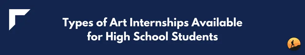 Types of Art Internships Available for High School Students