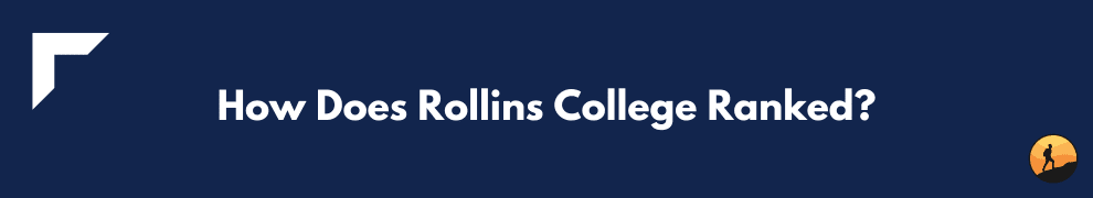 How Does Rollins College Ranked?