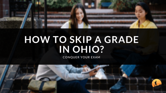 How to Skip a Grade in Ohio?