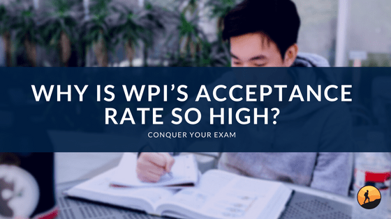 Why is WPI's Acceptance Rate So High?