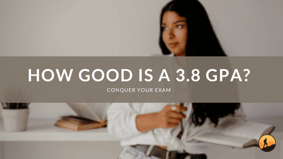 How Good is a 3.8 GPA?