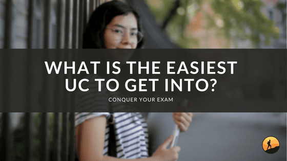 What is the Easiest UC to Get Into?