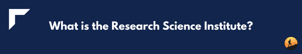 What is the Research Science Institute?
