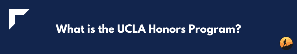 What is the UCLA Honors Program?