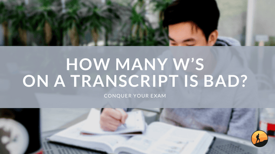 How Many W’s on a Transcript is Bad?
