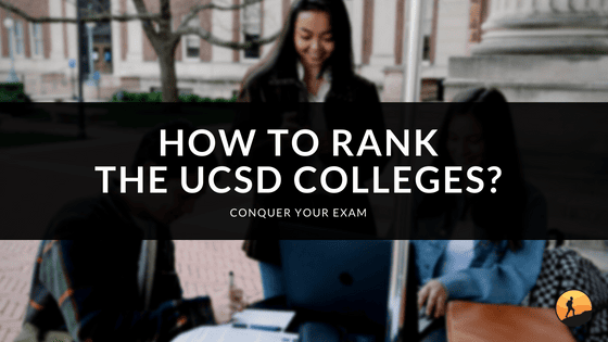 How to Rank the UCSD Colleges?