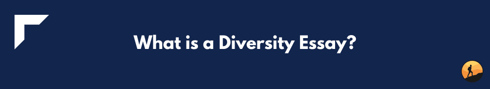 What is a Diversity Essay?