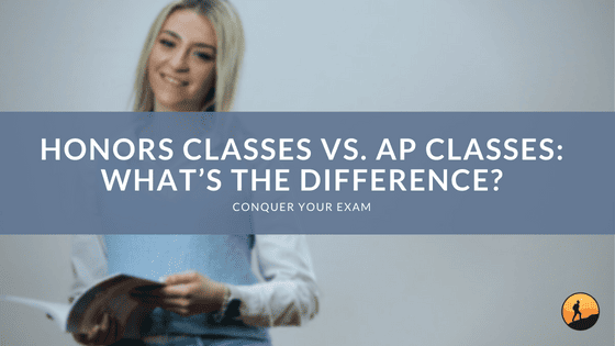 Honors Classes vs. AP Classes: What's the Difference?