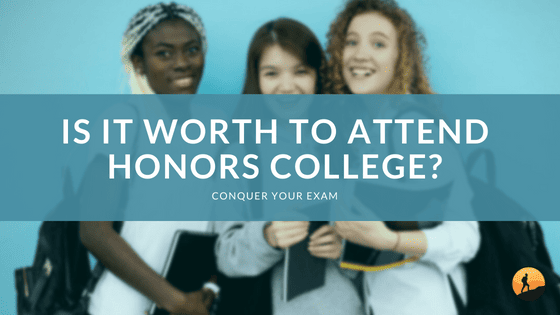 Is It Worth to Attend Honors College?