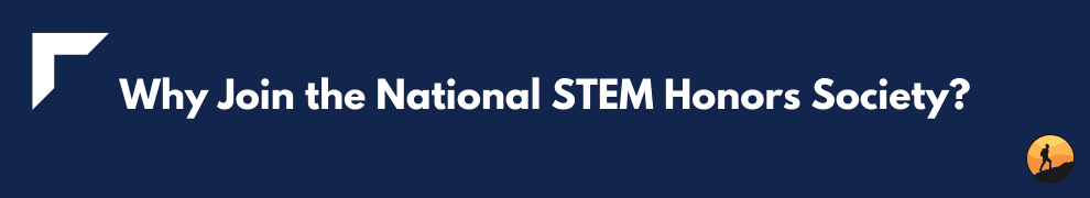 Why Join the National STEM Honors Society?
