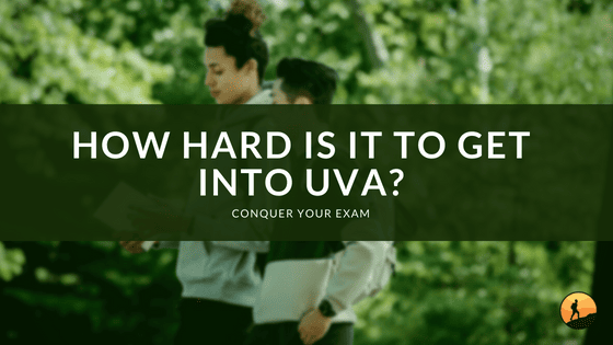 How Hard Is It to Get Into UVA?