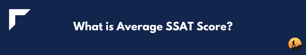 What is Average SSAT Score?