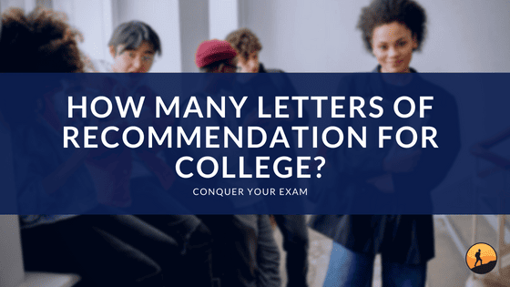 How Many Letters of Recommendation for College?
