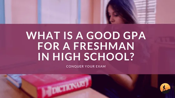 What is a Good GPA for a Freshman in High School?