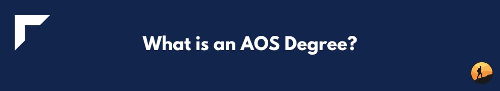 What is an AOS Degree?