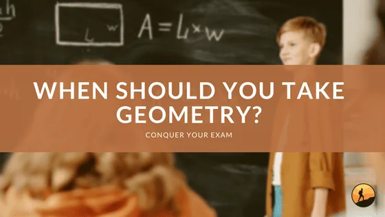 When Should You Take Geometry?