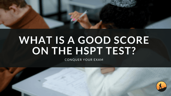What is a Good Score on the HSPT Test?