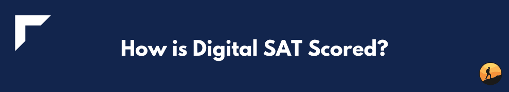 How is Digital SAT Scored?