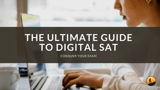 The Ultimate Guide to Digital SAT