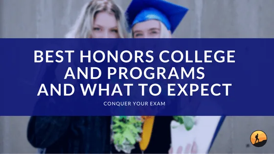 Best Honors College and Programs and What to Expect