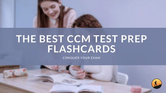 The Best CCM Test Prep Flashcards